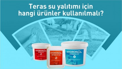 Teras Su Yalıtımı için Hangi Ürünler Kullanılmalı?