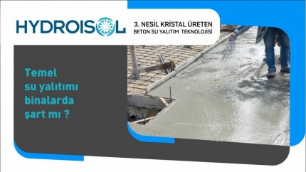 Temel Su Yalıtımı Binalarda Şart mı?