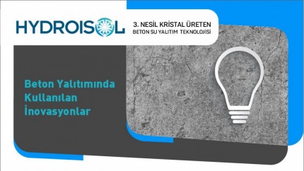 Beton Yalıtımda Kullanılan İnovasyonlar