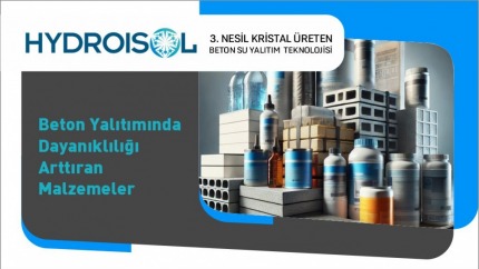 Beton Yalıtımında Dayanıklılığı Artıran Malzemeler