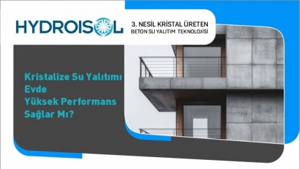 Kristalize Su Yalıtımı Evde Yüksek Performans Sağlar mı?