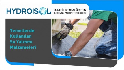 Temellerde Kullanılan Su Yalıtımı Malzemeleri