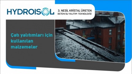 Çatı Yalıtımları için Kullanılan Malzemeler