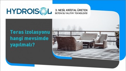 Teras İzolasyonu Hangi Mevsimde Yapılmalı?