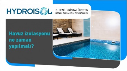Havuz İzolasyonu Ne Zaman Yapılmalı?