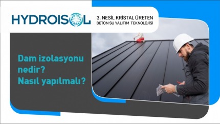 Dam İzolasyonu Nedir? Nasıl Yapılmalı?