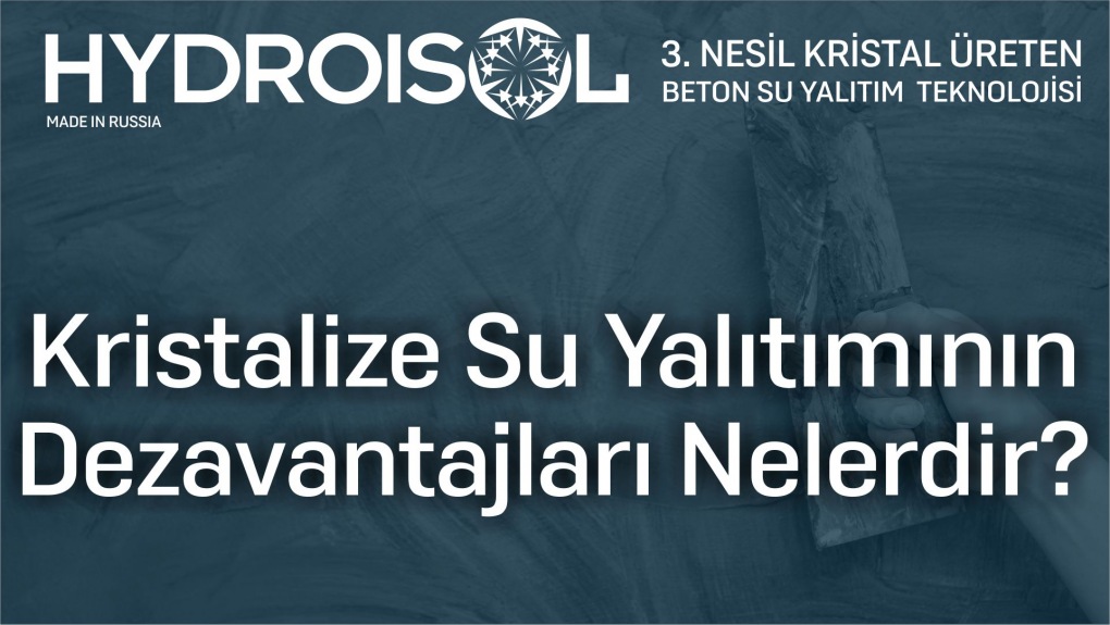 Kristalize Su Yalıtımının Dezavantajları