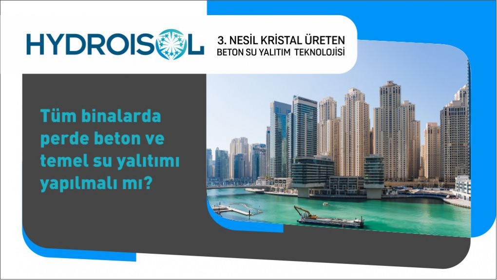 Tüm Binalarda Perde Beton ve Temel Su Yalıtımı Yapılmalı mı?