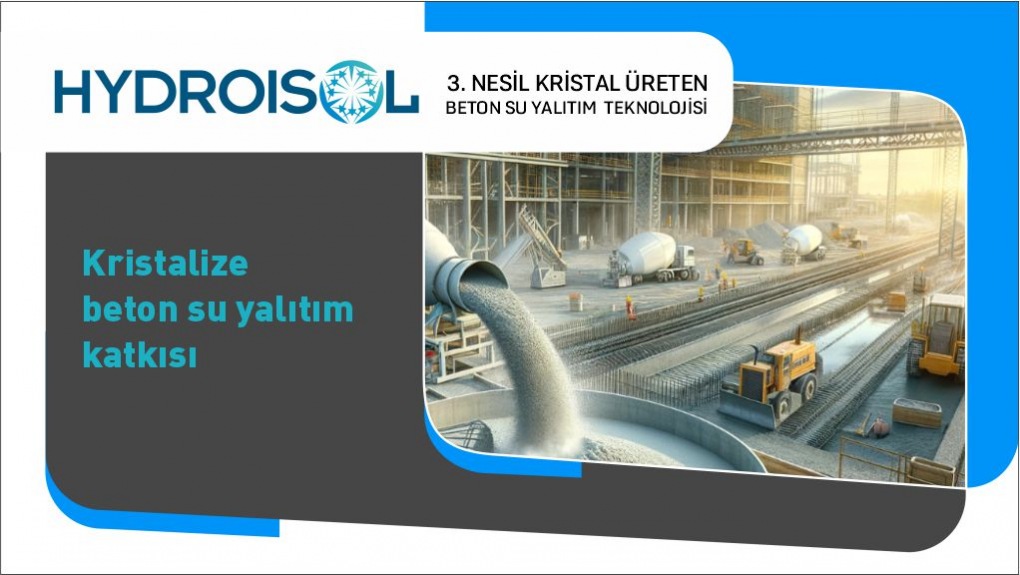 Kristalize Beton Su Yalıtım Katkısı