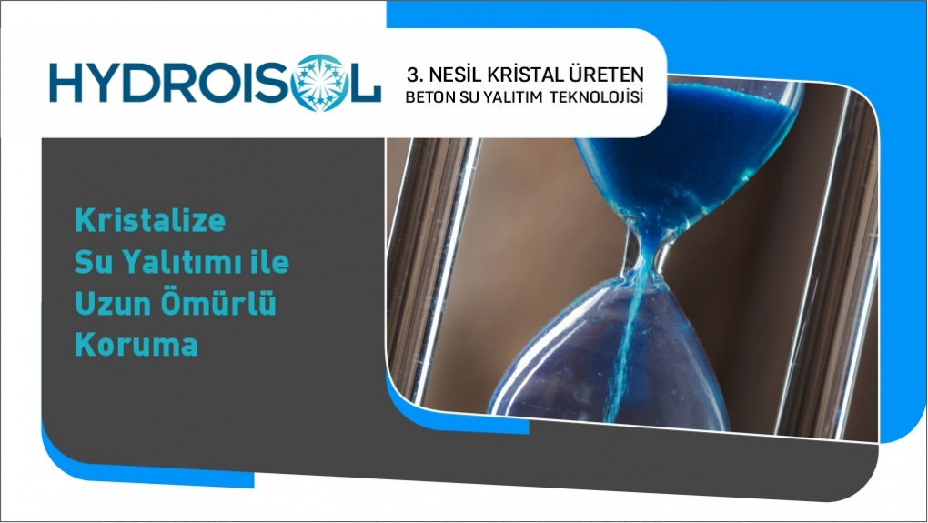 Kristalize Su Yalıtımı ile Uzun Ömürlü Koruma