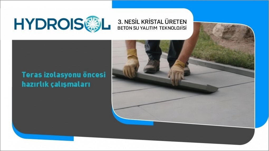Teras İzolasyonu Öncesi Hazırlık Çalışmaları