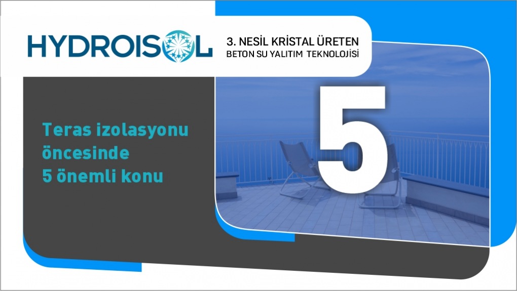 Teras İzolasyonu Öncesinde 5 Önemli Konu