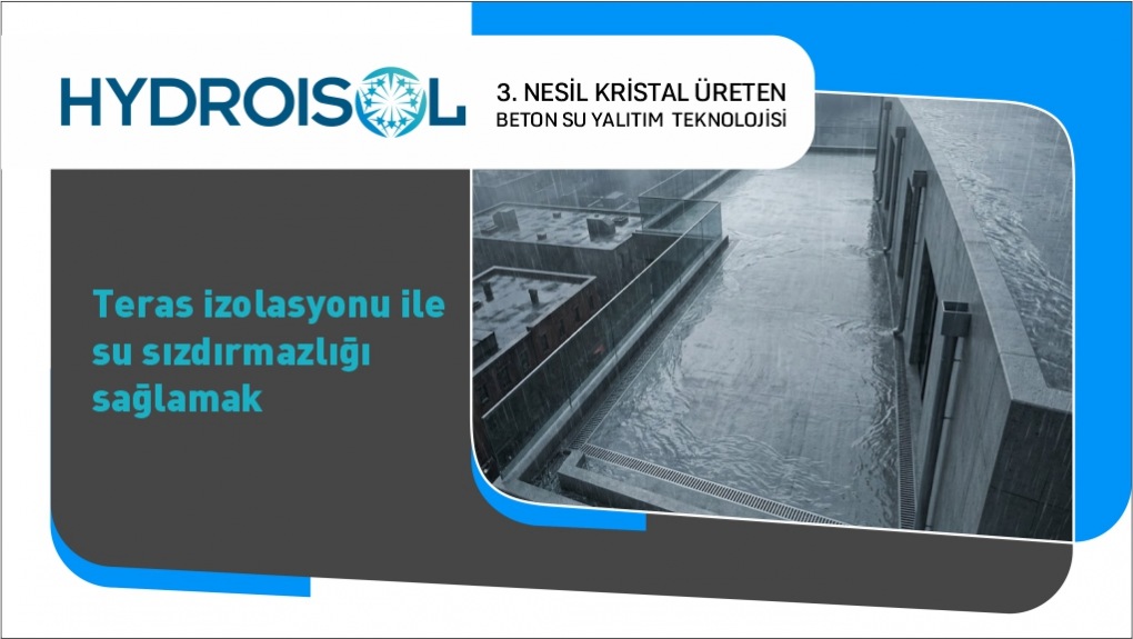 Teras İzolasyonu ile Su Sızdırmazlığı Sağlamak
