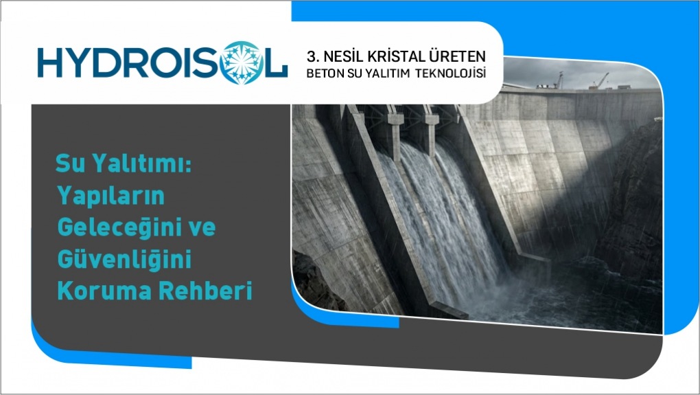 Su Yalıtımı Yapıların Geleceğini ve Güvenliğini Koruma Rehberi