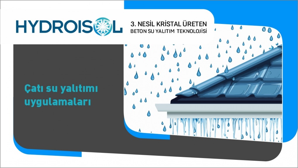 Çatı Su Yalıtımı Uygulamaları