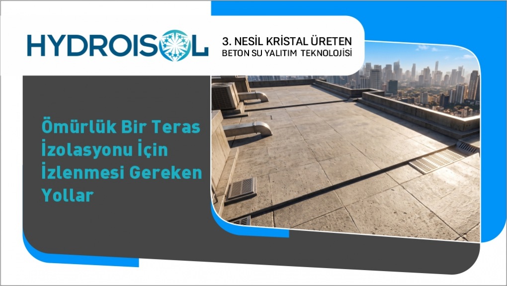 Ömürlük Bir Teras İzolasyonu İçin İzlenmesi Gereken Yollar