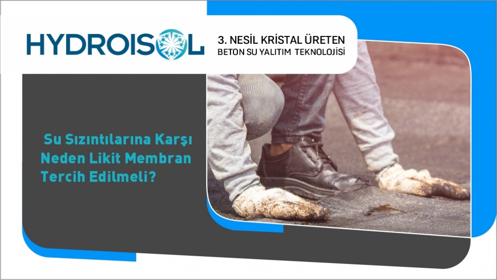 Su Sızıntılarına Karşı Neden Likit Membran Tercih Edilmeli
